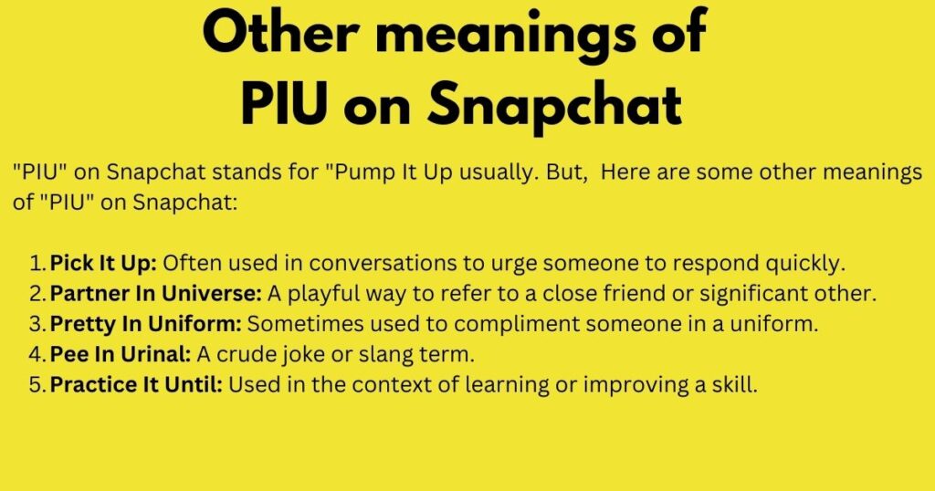 Other meanings of PIU on Snapchat